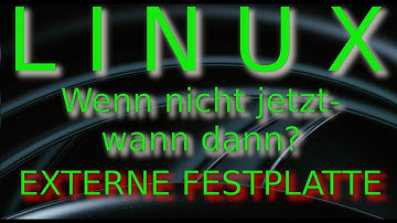 Absolute Anfänger - LINUX auf externer USB-Festplatte installieren