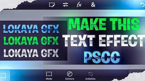 MAKE THIS TEXT EFFECT PSCC ON ANDROID || Editz By Lokaya Fx ☘️🔥