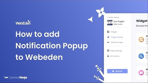 How to add a Notification Popup to WebEden