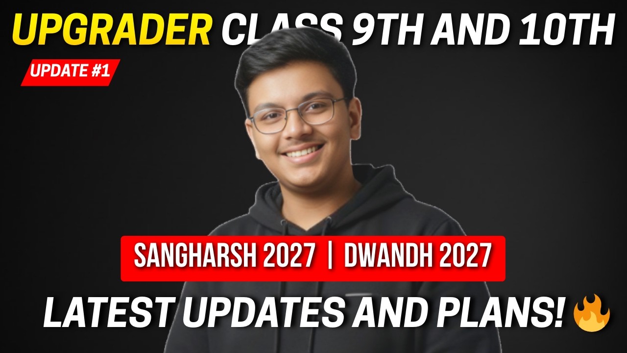 CLASS 9TH and 10TH UPDATE #1  | Sangharsh 2027 and Dwandh 2027