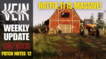 VEIN Weekly Update 🧟 | Hotfix 11 Breakdown, Engine Issues & Major New Features Revealed