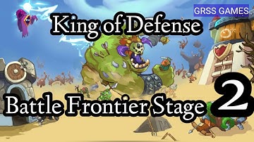 King of Defense: Battle Frontier (Merge TD) Stage 2. GRZZ GAMES