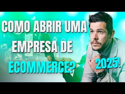 Como fazer abertura de uma empresa de Ecommerce?