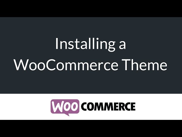 installing a woocommerce theme ecommerce for beginners seri