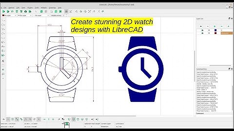 Drawing a 2D Watch with LibreCAD: A Step-by-Step Tutorial