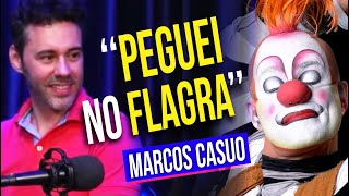 😱🤡 MARCOS CASUO - “PEGUEI no FLAGRA” - Veja o momento em que ele pega a minha câmera!!! (Podcast)