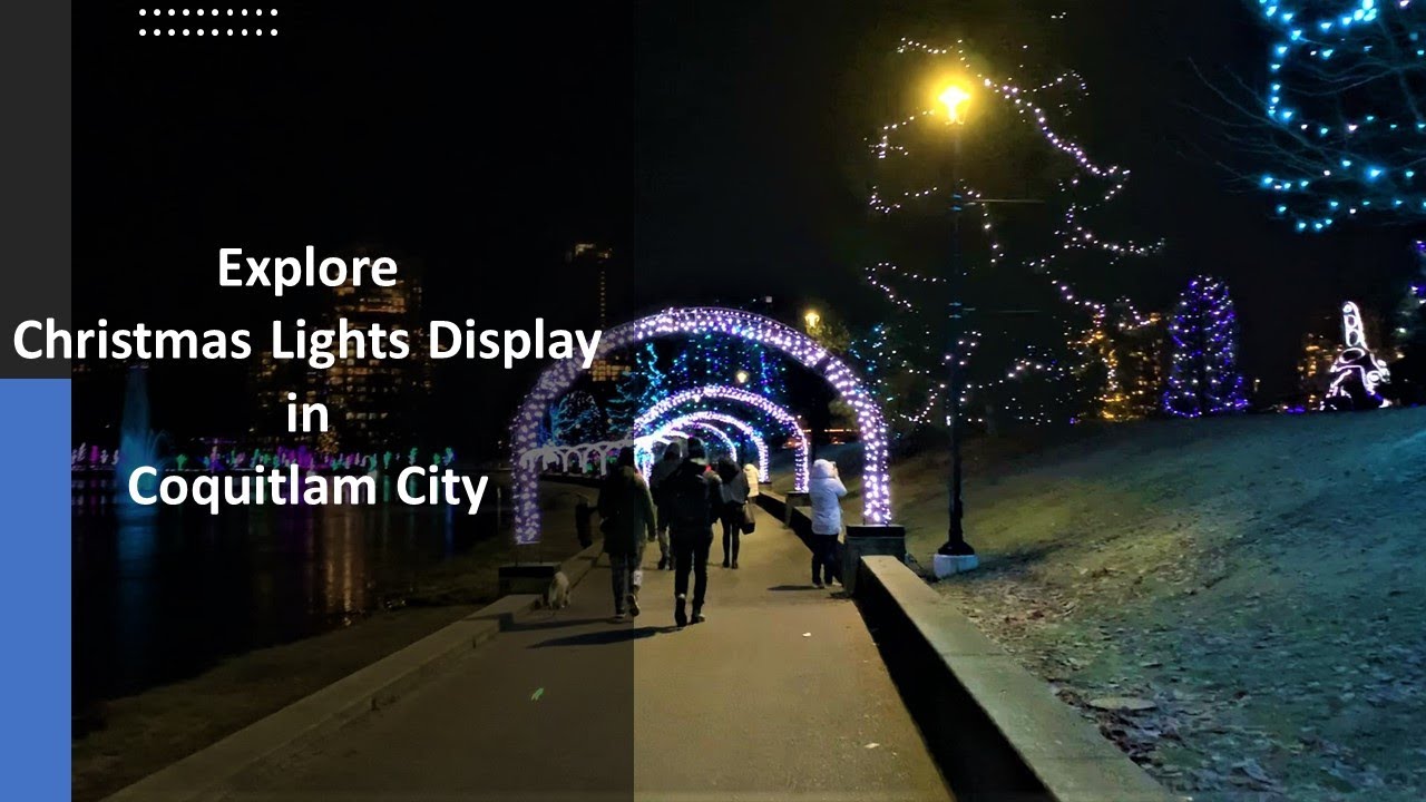 Explore Christmas Lights Display in Coquitlam City British Columbia, Canada YouTube