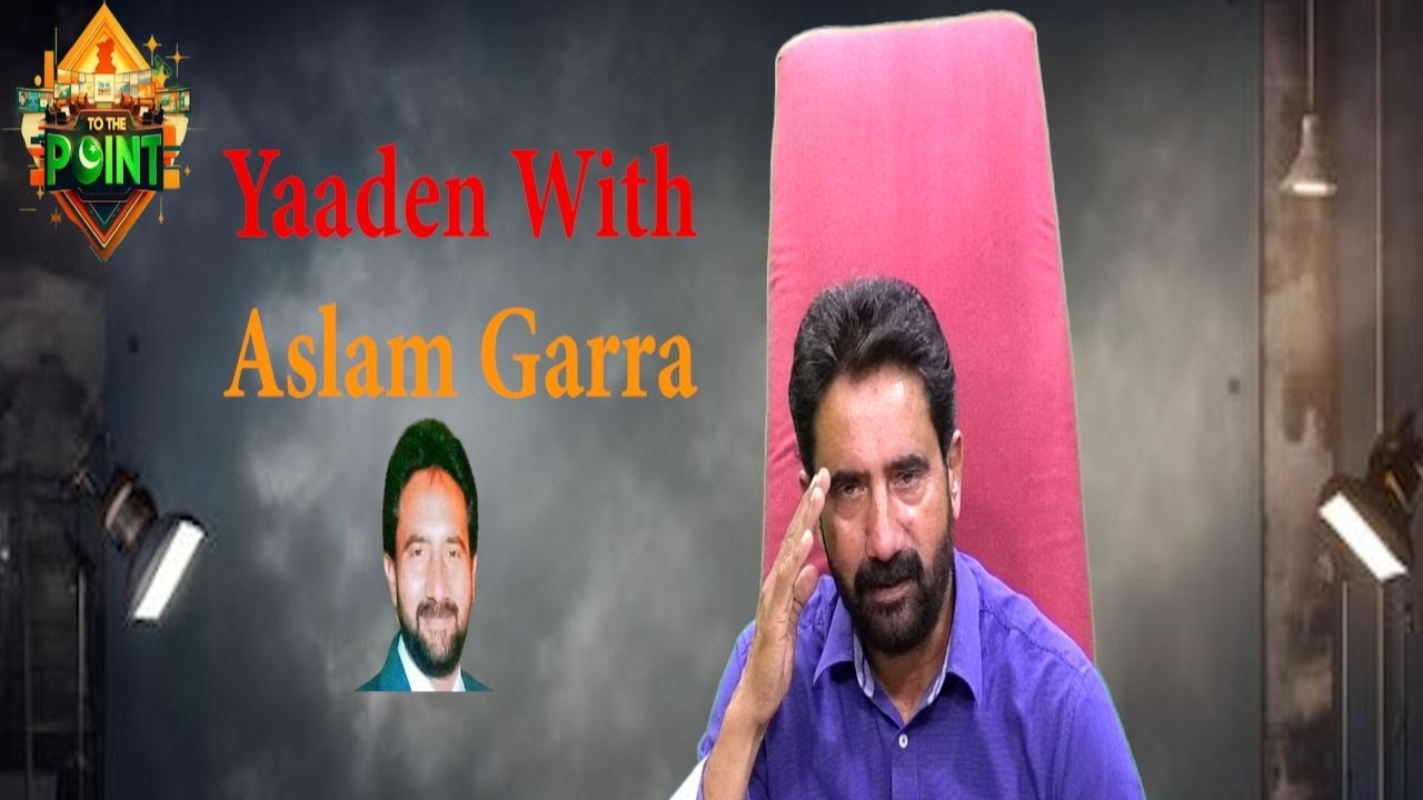 Yaaden With Aslam Garra-The Introduction - YouTube