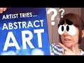 Artist Tries Abstract Art - TOTALLY WACK OR WONDERFULLY ABSTRACT?