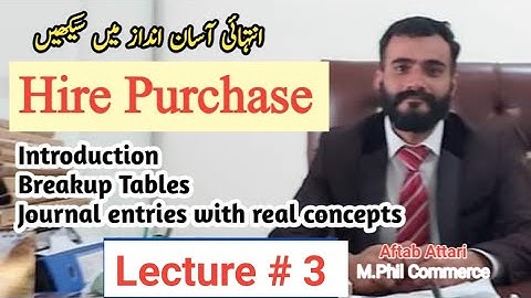 Hire Purchase | accounting for hire purchase | hire purchase b.com | advanced accounting
