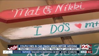 Bakersfield couple killed just weeks before their wedding
