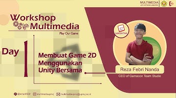 Workshop Multimedia || Membuat Game 2D Menggunakan Unity - Day 1