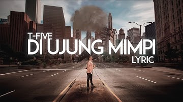 T-FIVE - Di Ujung Mimpi (Cover by B-GREEK)