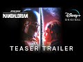 The Mandalorian | Season 3 Trailer | Disney+