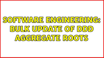 Software Engineering: Bulk Update of DDD Aggregate Roots