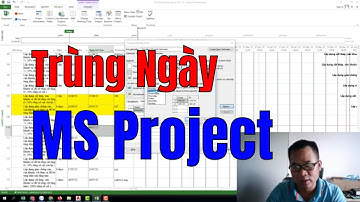 Khắc phục lỗi ngày kết thúc công tác A trùng ngày bắt đầu công tác B khi dùng FS trong MS Project