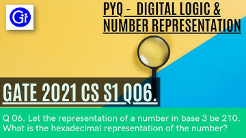 GATE 2021 CS SET1 Q6. Let the representation of a number in base 3 be 210. [SOLVED!]