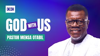 God With Us || Pastor Mensa Otabil