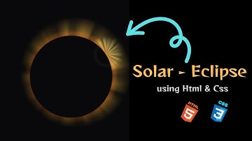 Solar - Eclipse using Html & Css