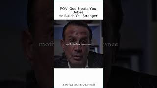 God Breaks You Before He Builds You Stronger #motivation #inspiration #god