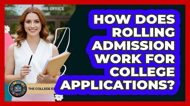 How Does Rolling Admission Work for College Applications?