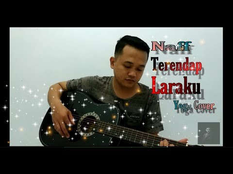 Terendap Laraku _ Naff [Cover]