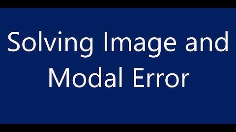 How to solve Image and Modal Error