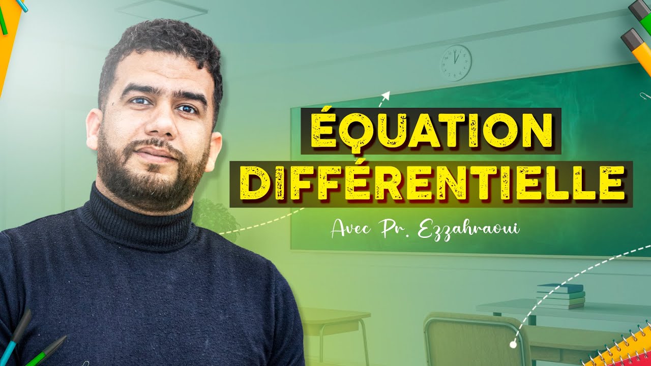2BAC Biof | Équation différentielle - Prof Ezzahraoui