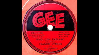 Who Can Explain ? ~ Frankie Lymon & The Teenagers  (1956)