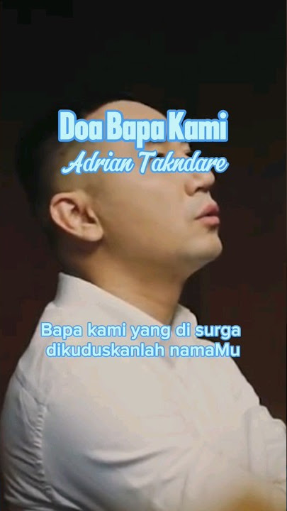 Doa Bapa Kami | Adrian Takndare | Lirik Lagu Rohani #shorts