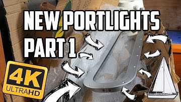 Sail Life - New portlights, part 1 - DIY sailboat refit update