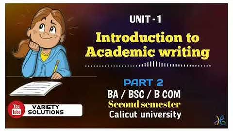 Introduction to Academic writing, Unit 1 -Part 2