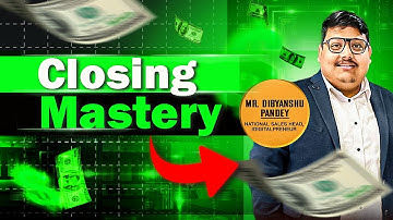 Closing Masterclass by Dibyanshu Shankar Pandey | Deal Final Karne की Powerful Techniques 🔥