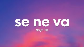 Nayt, 3D - se ne va (Testo/Lyrics)