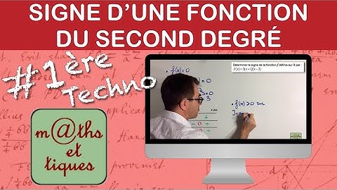 Etudier le signe d’une fonction du second degré - Première Techno