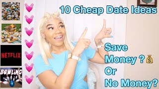 10 Cheap Date Ideas 💡|Little To No Money 💰 At All| What To Do When You Are Low On Money 💴