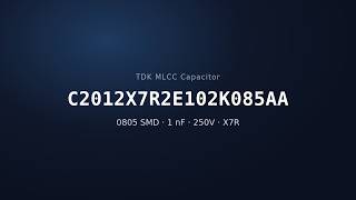 TDK C2012X7R2E102K085AA 1nF 250V X7R MLCC Capacitor | 0805 SMD TDK C2012X7R2E102K085AA 1nF 250V X7R MLCC Capacitor | 0805 SMD