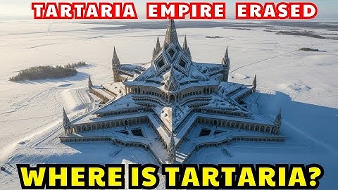 Where Is Tartaria? Has History Been Rewritten? | Why was Tartaria Erased | History for sleep