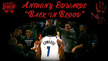Anthony Edwards Mix - “Back in Blood”
