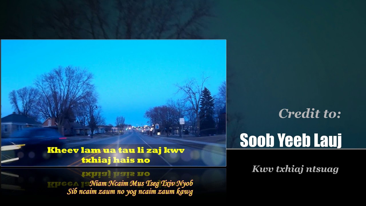 Soob Yeeb Lauj: Ncaim zaum no yog ncaim zaum kawg