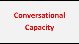 Conversational Capcity