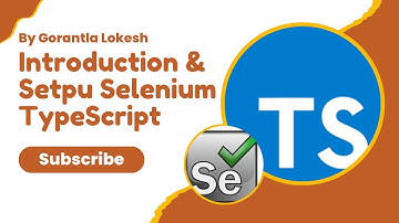 Part 1: Introduction and Setup Selenium With Typescript | #selenium #typescript #setup