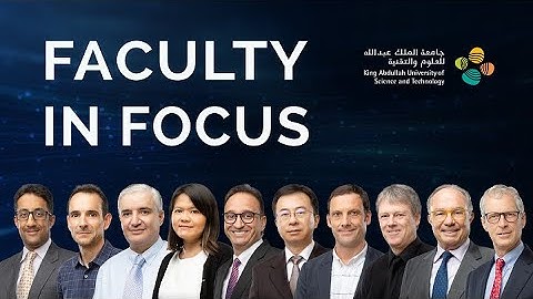 Introducing KAUST Faculty in Focus - Fall 2021