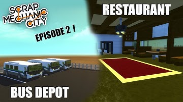 Scrap Mechanic City - Episode 2 - Restaurant and Bus Depot +Taxi ( World Download )