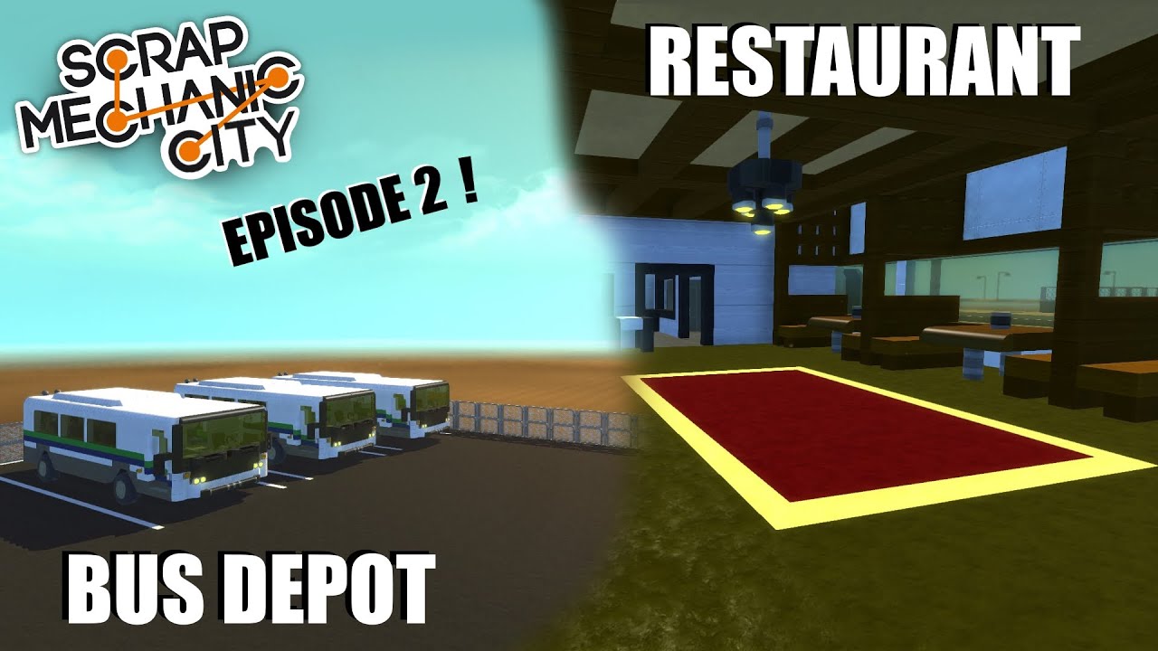 Scrap Mechanic City - Episode 2 - Restaurant and Bus Depot +Taxi ( World Download )