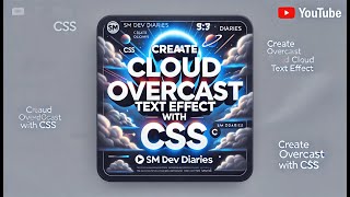 Create a Stunning Cloud Overcast Text Effect with CSS | SM DEV DIARIES