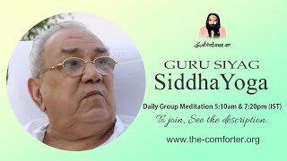 GuruSiyagSiddhaYoga Meditation & Experiences-Session 107 || 04-AUG-2021