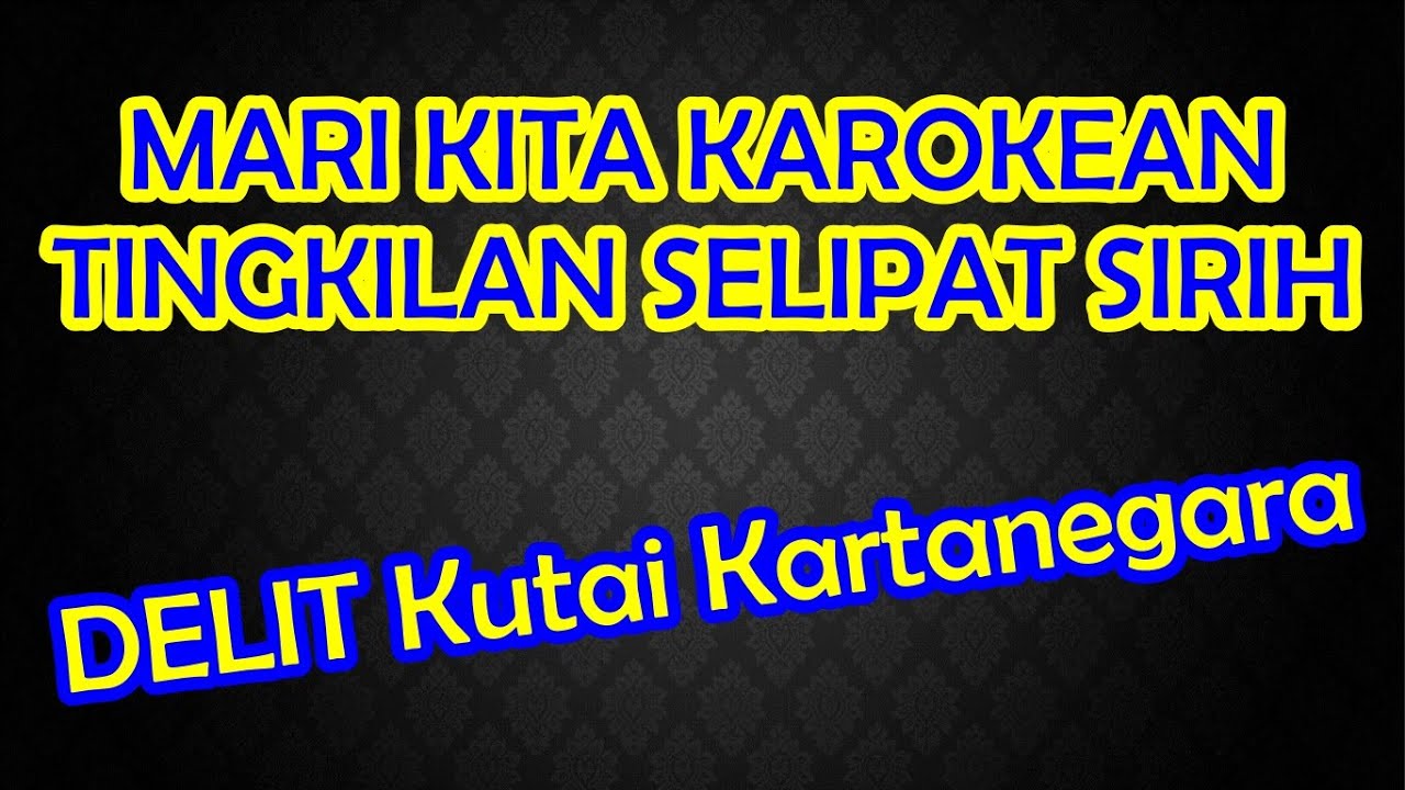Karaoke Tingkilan Selipat Sirih