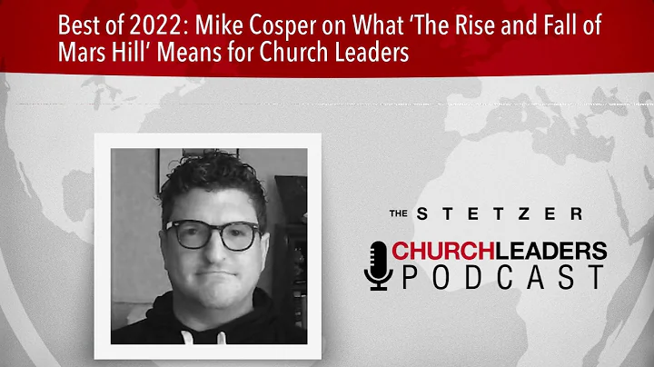 Best of 2022: Mike Cosper on What The Rise and Fal...