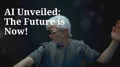 AI Unveiled: The Future is Now | AI | Artificial Intelligence